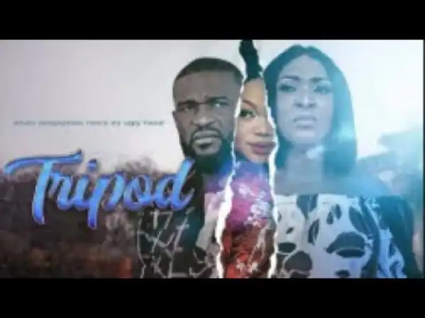 Video: Tripod [Part 1]  - 2018 Latest Nigerian Nollywood Movie